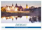 DESSAU - Eine Stadt mit vielen Gesichtern (Tischkalender 2025 DIN A5 quer), CALVENDO Monatskalender
