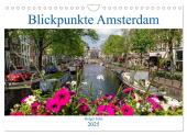 Blickpunkte Amsterdam (Wandkalender 2025 DIN A4 quer), CALVENDO Monatskalender