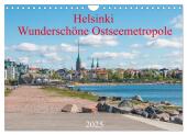 Helsinki - Wunderschöne Ostseemetropole (Wandkalender 2025 DIN A4 quer), CALVENDO Monatskalender