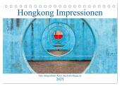 Hongkong Impressionen (Tischkalender 2025 DIN A5 quer), CALVENDO Monatskalender