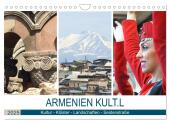Armenien KULT.L - Kultur - Klöster - Landschaften - Seidenstraße (Wandkalender 2025 DIN A4 quer), CALVENDO Monatskalende