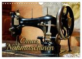 Omas Nähmaschinen (Wandkalender 2025 DIN A4 quer), CALVENDO Monatskalender