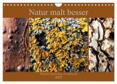 Natur malt besser (Wandkalender 2025 DIN A4 quer), CALVENDO Monatskalender