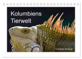 Kolumbiens Tierwelt (Tischkalender 2025 DIN A5 quer), CALVENDO Monatskalender