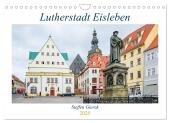 Lutherstadt Eisleben (Wandkalender 2025 DIN A4 quer), CALVENDO Monatskalender