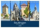 Reutlingen - Tor zur Schwäbischen Alb (Tischkalender 2025 DIN A5 quer), CALVENDO Monatskalender