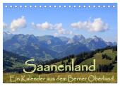 Saanenland. Ein Kalender aus dem Berner Oberland (Tischkalender 2025 DIN A5 quer), CALVENDO Monatskalender