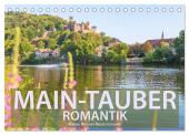 Main-Tauber-Romantik (Tischkalender 2025 DIN A5 quer), CALVENDO Monatskalender