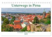Unterwegs in Pirna (Tischkalender 2025 DIN A5 quer), CALVENDO Monatskalender