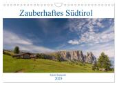Zauberhaftes Südtirol (Wandkalender 2025 DIN A4 quer), CALVENDO Monatskalender