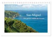 Sao Miguel - Die ganze Vielfalt der Azoren (Tischkalender 2025 DIN A5 quer), CALVENDO Monatskalender