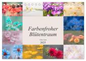 Farbenfroher Blütentraum (Tischkalender 2025 DIN A5 quer), CALVENDO Monatskalender