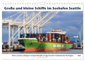 Große und kleine Schiffe im Seehafen Seattle (Wandkalender 2025 DIN A4 quer), CALVENDO Monatskalender
