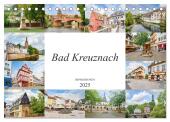 Bad Kreuznach Impressionen (Tischkalender 2025 DIN A5 quer), CALVENDO Monatskalender