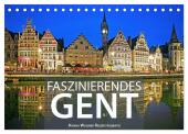 Faszinierendes Gent (Tischkalender 2025 DIN A5 quer), CALVENDO Monatskalender