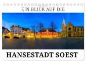 Ein Blick auf die Hansestadt Soest (Tischkalender 2025 DIN A5 quer), CALVENDO Monatskalender