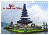 Bali. Im Reich der Götter (Tischkalender 2025 DIN A5 quer), CALVENDO Monatskalender