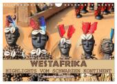 Westafrika, Highlights vom schwarzen Kontinent (Wandkalender 2025 DIN A4 quer), CALVENDO Monatskalender