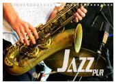 Jazz pur (Wandkalender 2025 DIN A4 quer), CALVENDO Monatskalender