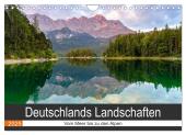 Deutschlands Landschaften - Vom Meer bis zu den Alpen (Wandkalender 2025 DIN A4 quer), CALVENDO Monatskalender