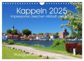Kappeln 2025. Impressionen zwischen Altstadt und Schlei (Wandkalender 2025 DIN A4 quer), CALVENDO Monatskalender
