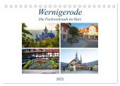 Wernigerode - Die Fachwerkstadt im Harz (Tischkalender 2025 DIN A5 quer), CALVENDO Monatskalender