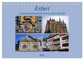 Erfurt - Landeshauptstadt mit historischer Altstadt (Tischkalender 2025 DIN A5 quer), CALVENDO Monatskalender