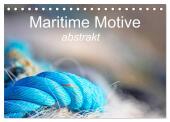 Maritime Motive - abstrakt (Tischkalender 2025 DIN A5 quer), CALVENDO Monatskalender