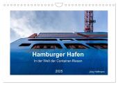Hamburger Hafen - In der Welt der Container-Riesen (Wandkalender 2025 DIN A4 quer), CALVENDO Monatskalender