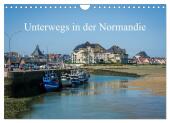 Unterwegs in der Normandie (Wandkalender 2025 DIN A4 quer), CALVENDO Monatskalender