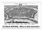 TU FELIX AUSTRIA - Wien in alten Ansichten (Tischkalender 2025 DIN A5 quer), CALVENDO Monatskalender