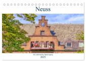 Neuss - Ein malerischer Spaziergang (Tischkalender 2025 DIN A5 quer), CALVENDO Monatskalender