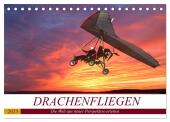 Drachenfliegen - Die Welt aus neuer Perspektive erleben (Tischkalender 2025 DIN A5 quer), CALVENDO Monatskalender