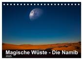Magische Wüste - Die Namib (Tischkalender 2025 DIN A5 quer), CALVENDO Monatskalender
