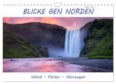Blicke gen Norden (Wandkalender 2025 DIN A4 quer), CALVENDO Monatskalender