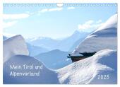 Mein Tirol und Alpenvorland (Wandkalender 2025 DIN A4 quer), CALVENDO Monatskalender