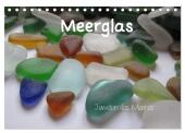Meerglas - Juwelen der Meeres (Tischkalender 2025 DIN A5 quer), CALVENDO Monatskalender