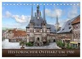 Historischer Ostharz um 1900 (Tischkalender 2025 DIN A5 quer), CALVENDO Monatskalender