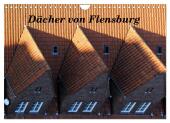 Dächer von Flensburg (Wandkalender 2025 DIN A4 quer), CALVENDO Monatskalender