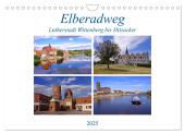 Elberadweg von Lutherstadt Wittenberg bis Hitzacker (Wandkalender 2025 DIN A4 quer), CALVENDO Monatskalender