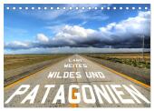 Patagonien - wildes und weites Land (Tischkalender 2025 DIN A5 quer), CALVENDO Monatskalender