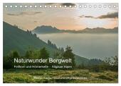 Naturwunder Bergwelt Fellhorn und Hörnergruppe (Tischkalender 2025 DIN A5 quer), CALVENDO Monatskalender