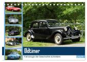 Oldtimer - Fahrzeuge die Geschichte schrieben (Tischkalender 2025 DIN A5 quer), CALVENDO Monatskalender