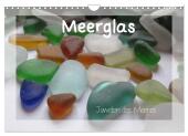 Meerglas - Juwelen der Meeres (Wandkalender 2025 DIN A4 quer), CALVENDO Monatskalender