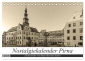 Nostalgiekalender Pirna (Tischkalender 2025 DIN A5 quer), CALVENDO Monatskalender