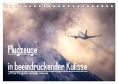 Flugzeuge in beeindruckender Kulisse (Tischkalender 2025 DIN A5 quer), CALVENDO Monatskalender