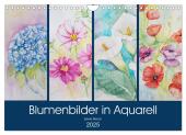 Blumenbilder in Aquarell (Wandkalender 2025 DIN A4 quer), CALVENDO Monatskalender