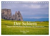 Der Schlern - Magie und Mythos im Herzen der Dolomiten (Tischkalender 2025 DIN A5 quer), CALVENDO Monatskalender