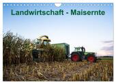 Landwirtschaft - Maisernte (Wandkalender 2025 DIN A4 quer), CALVENDO Monatskalender