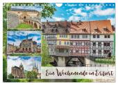 Ein Wochenende in Erfurt (Wandkalender 2025 DIN A4 quer), CALVENDO Monatskalender